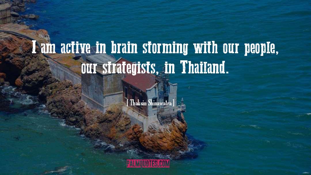 Thailand quotes by Thaksin Shinawatra