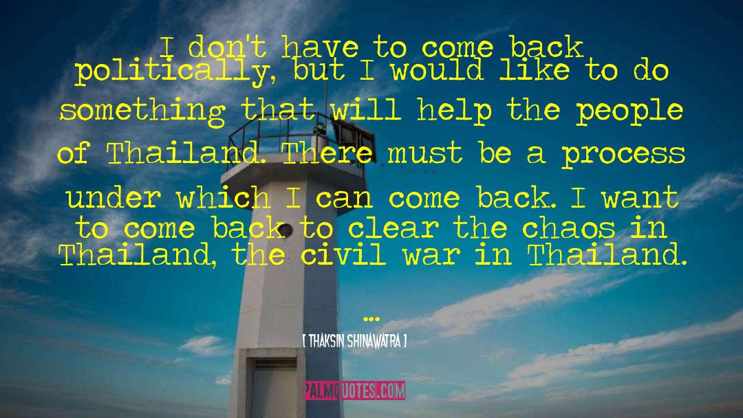 Thailand quotes by Thaksin Shinawatra