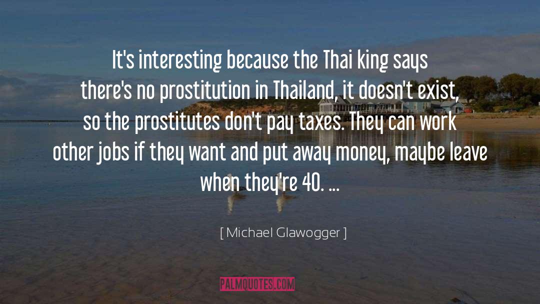 Thailand quotes by Michael Glawogger