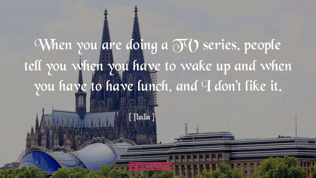 Thalia quotes by Thalia