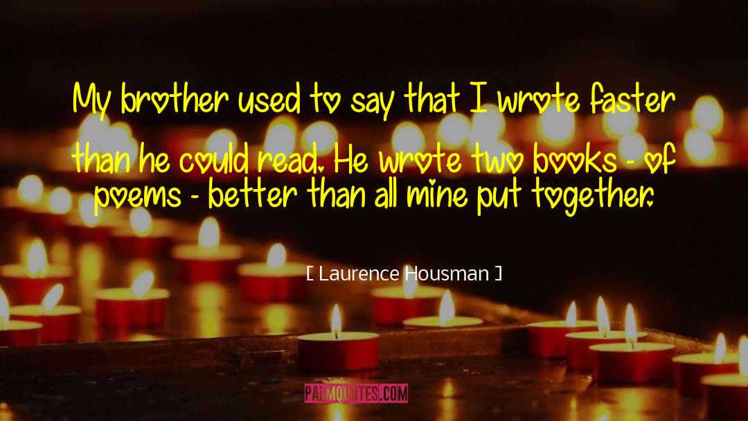 Than All quotes by Laurence Housman