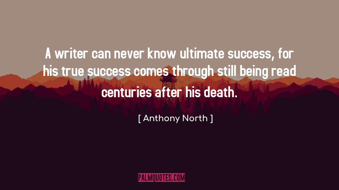 Thanatopsis Death quotes by Anthony North