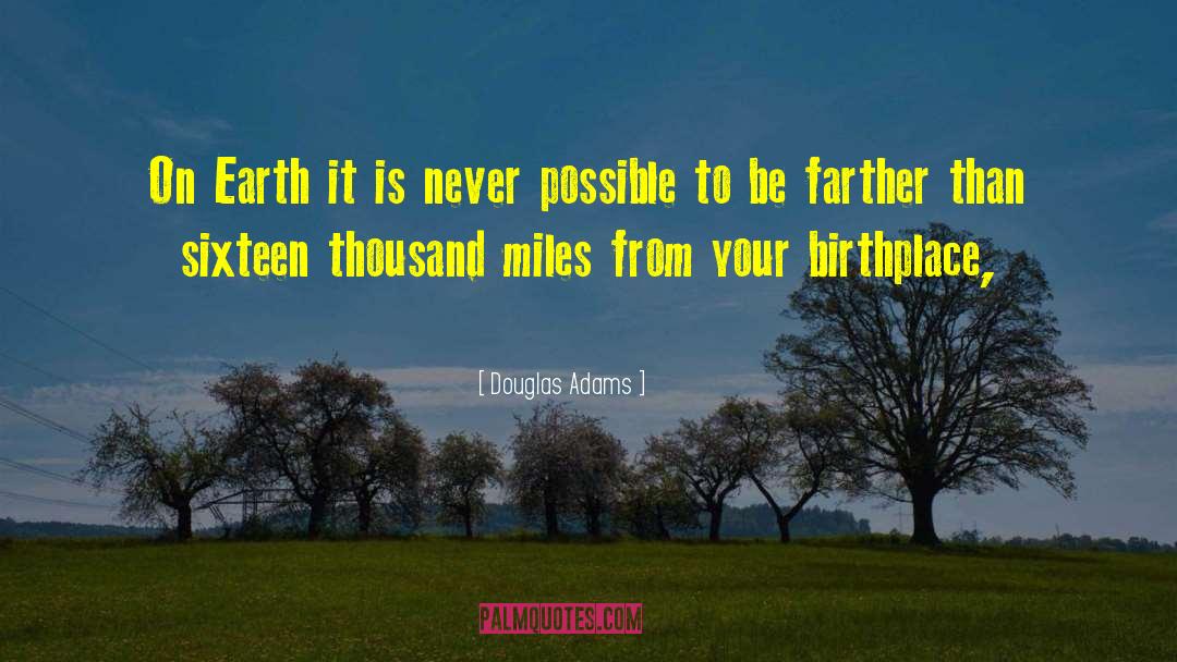 Thanduyise Khubonis Birthplace quotes by Douglas Adams