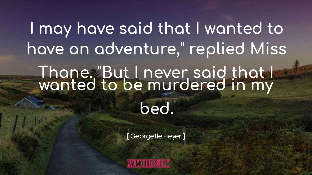 Thane quotes by Georgette Heyer