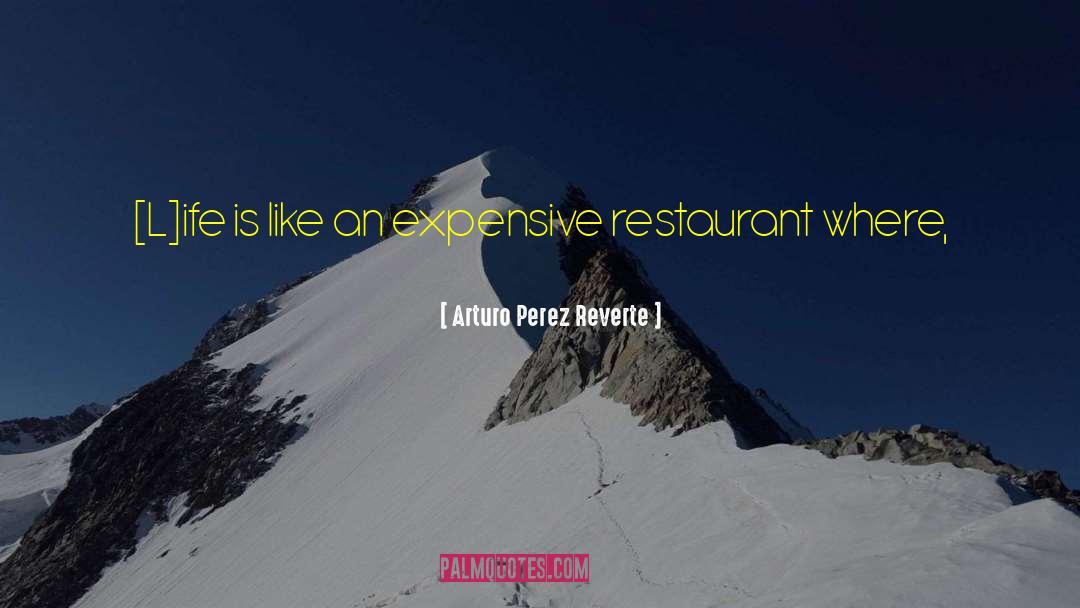 Thanh Ha Restaurant quotes by Arturo Perez Reverte