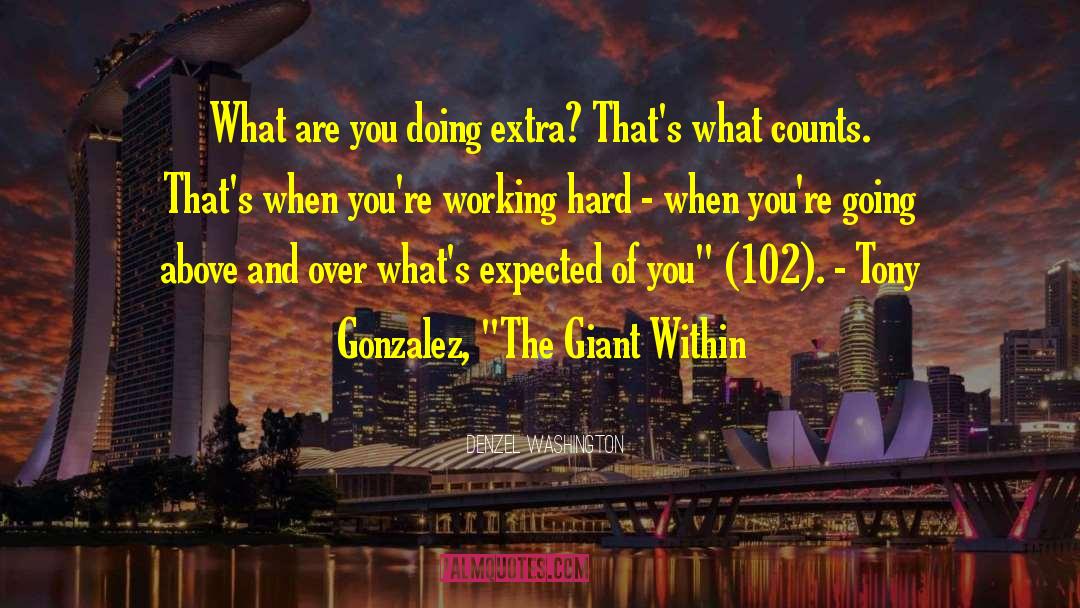 Thania Gonzalez quotes by Denzel Washington
