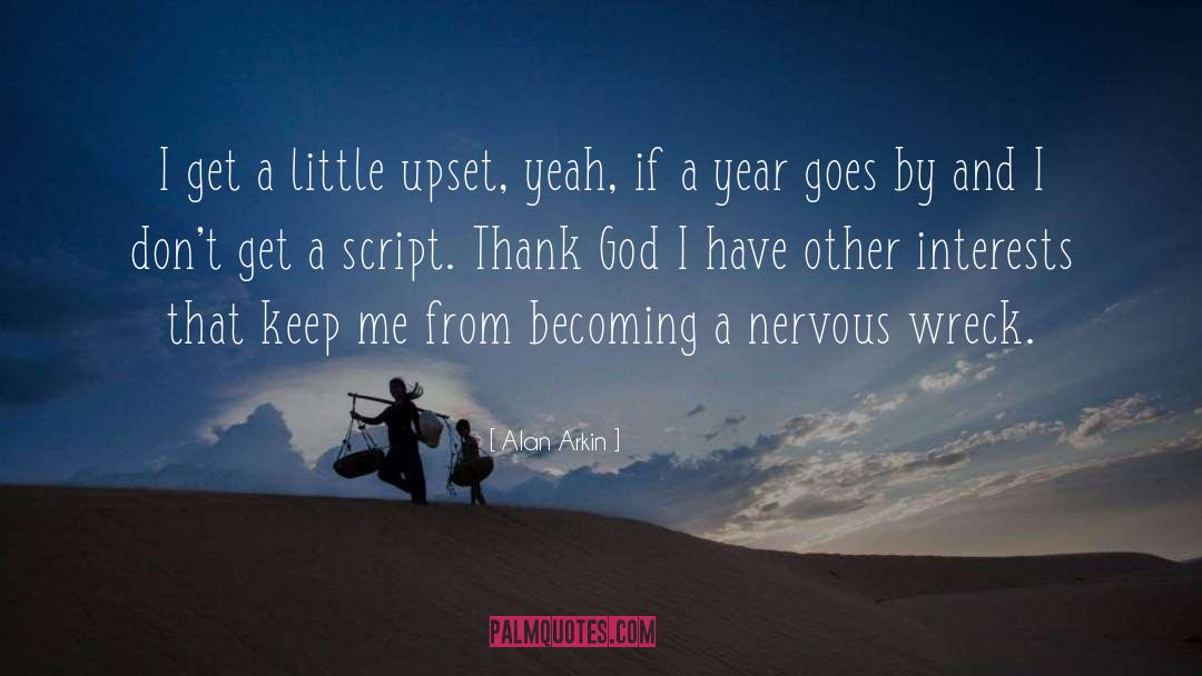 Thank God quotes by Alan Arkin