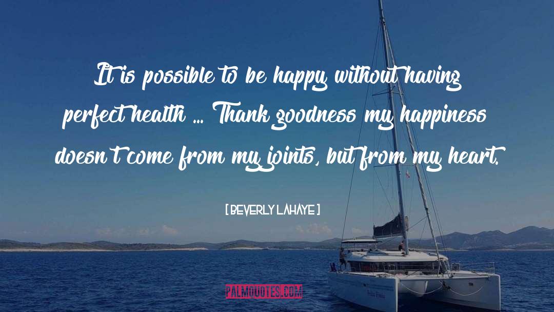 Thank Goodness quotes by Beverly LaHaye
