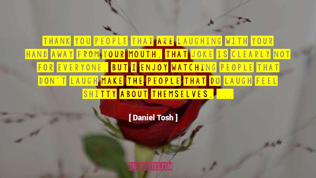 Thank You Card quotes by Daniel Tosh