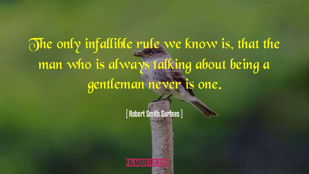 Thank You For Being A Gentleman quotes by Robert Smith Surtees