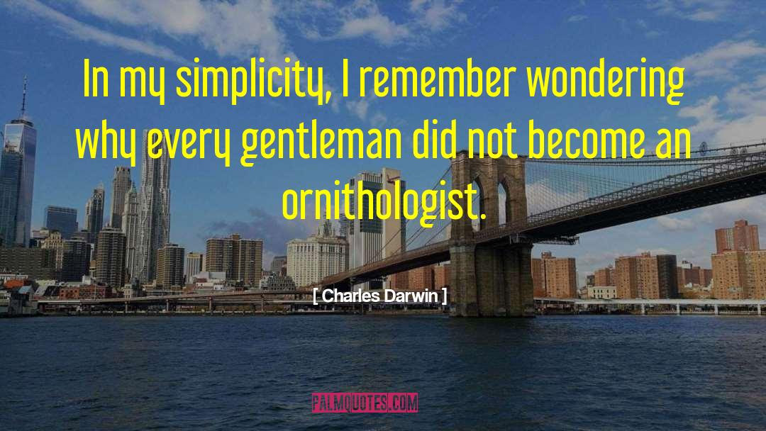 Thank You For Being A Gentleman quotes by Charles Darwin