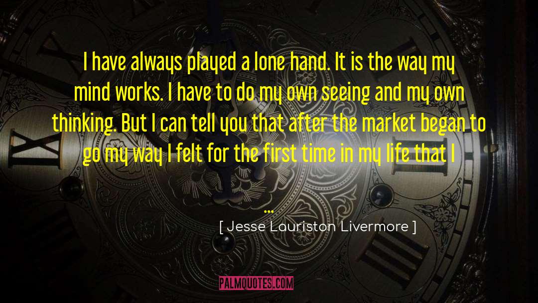 Thank You For Helping Me quotes by Jesse Lauriston Livermore