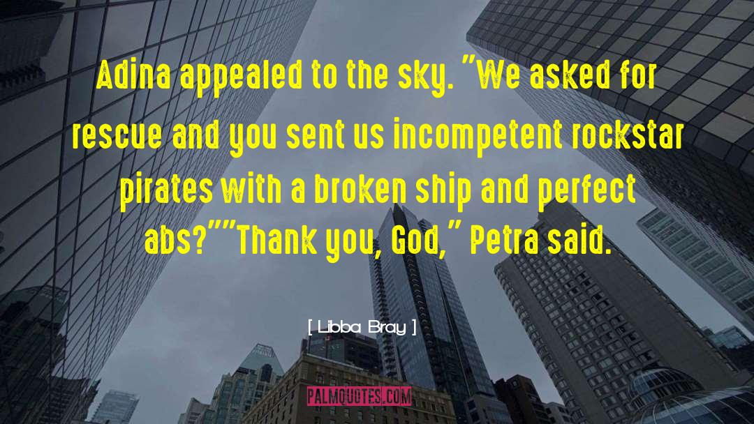 Thank You God quotes by Libba Bray