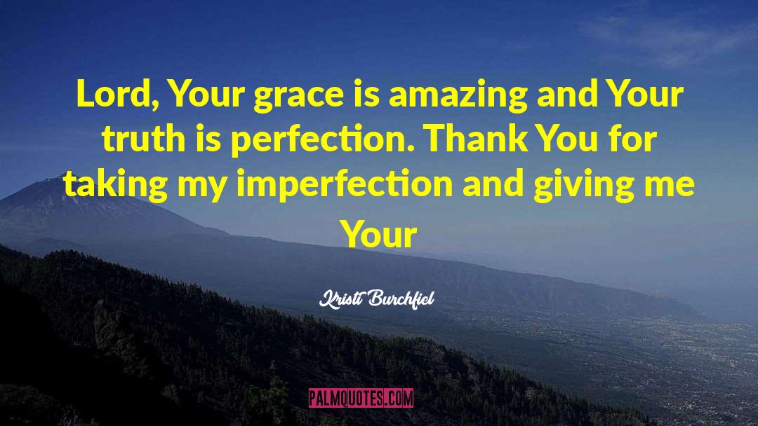 Thank You Lord For Another Month quotes by Kristi Burchfiel