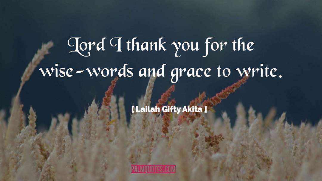 Thank You Lord For Your Grace quotes by Lailah Gifty Akita