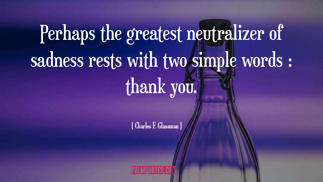 Thank You quotes by Charles F. Glassman