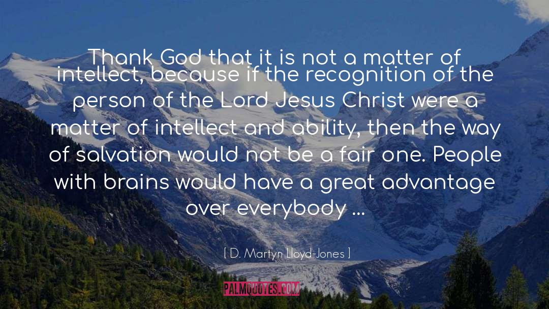Thank You Recognition quotes by D. Martyn Lloyd-Jones