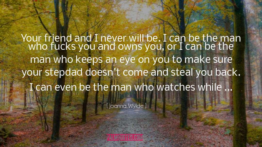 Thankful For A Friend Like You quotes by Joanna Wylde