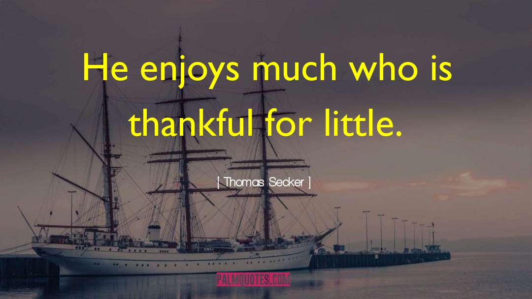 Thankful For Birthday quotes by Thomas Secker