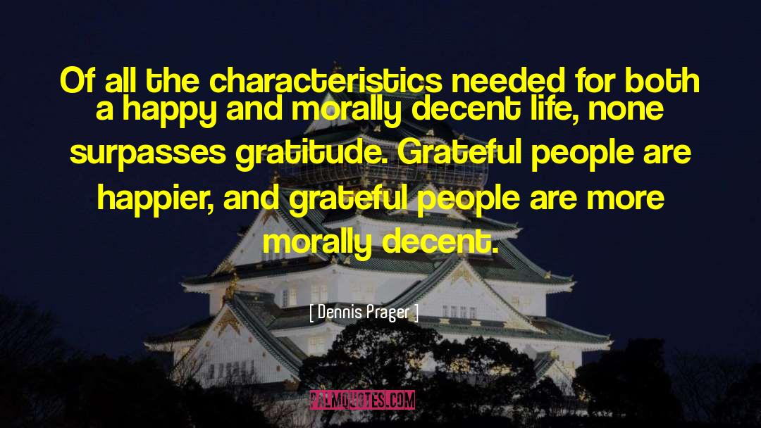 Thankful For Blessings quotes by Dennis Prager