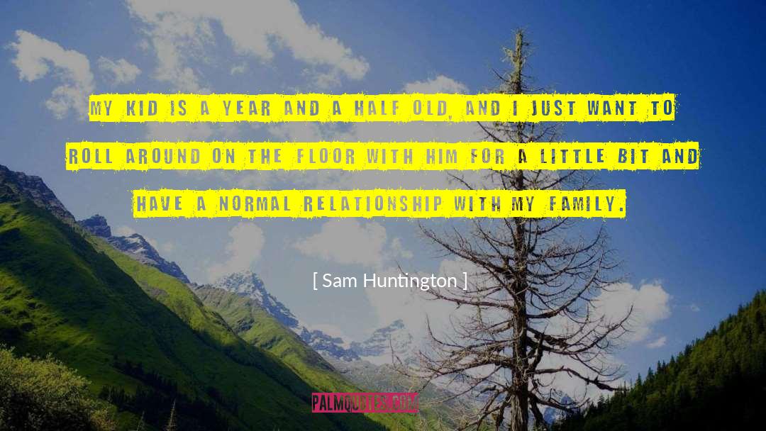 Thankful For My Little Family quotes by Sam Huntington