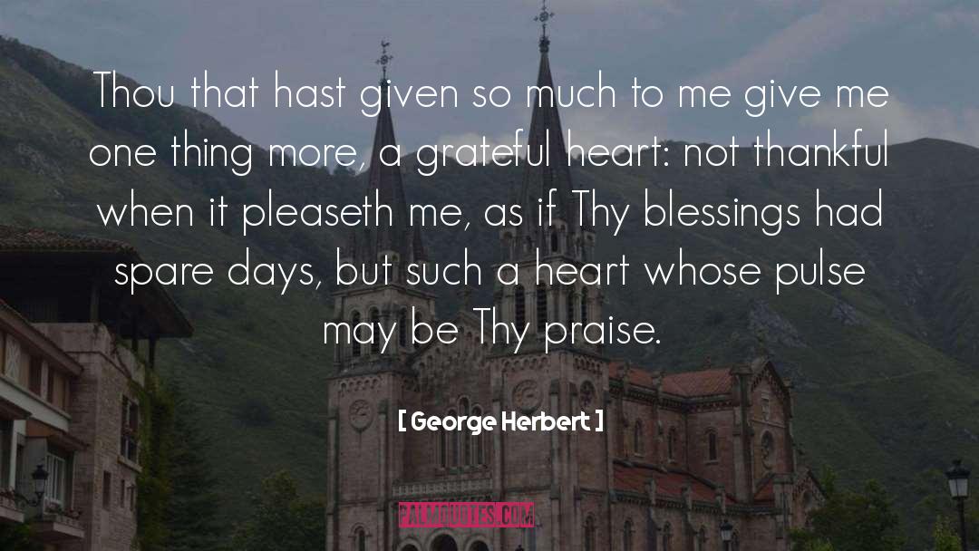 Thankful Gratitude quotes by George Herbert