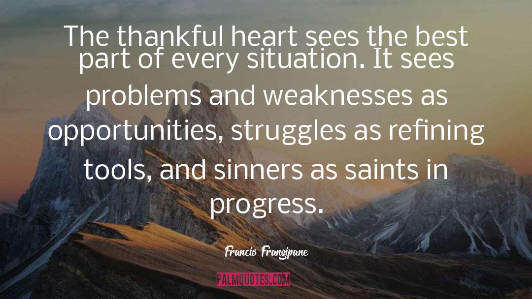 Thankful Heart quotes by Francis Frangipane
