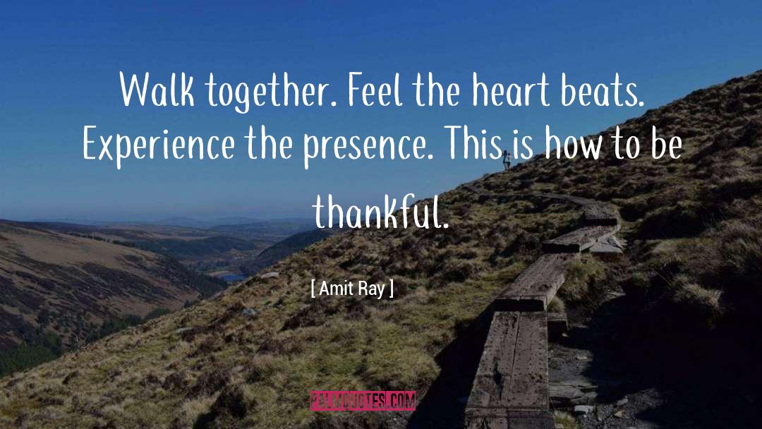 Thankful Heart quotes by Amit Ray