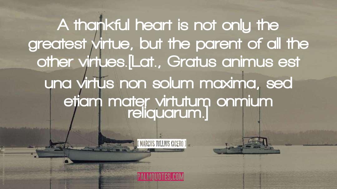 Thankful Heart quotes by Marcus Tullius Cicero