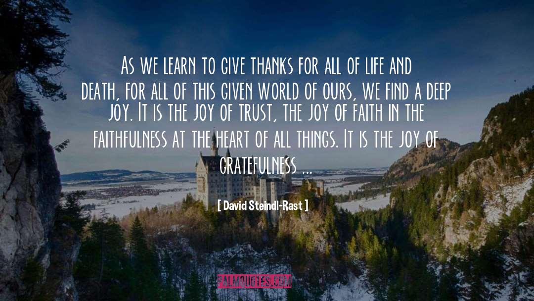 Thankfulness quotes by David Steindl-Rast