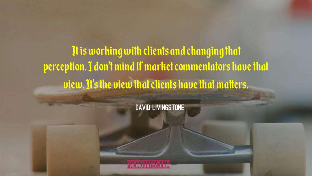 Thanking Clients quotes by David Livingstone
