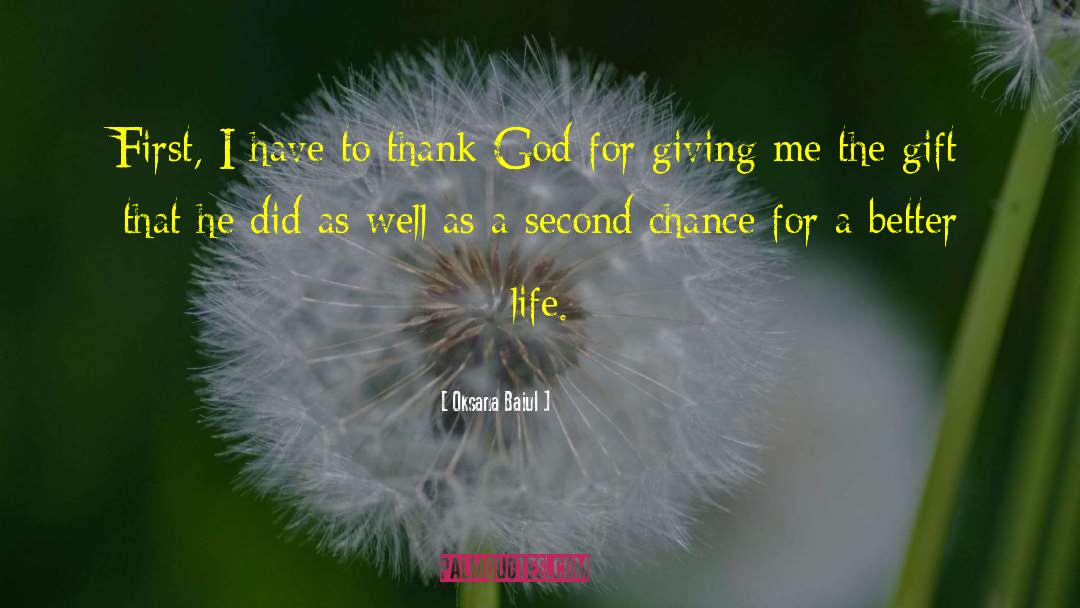 Thanking God For Second Life quotes by Oksana Baiul