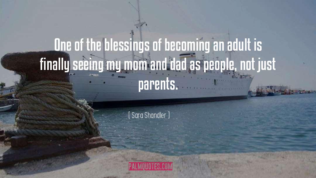 Thanking Mom And Dad quotes by Sara Shandler