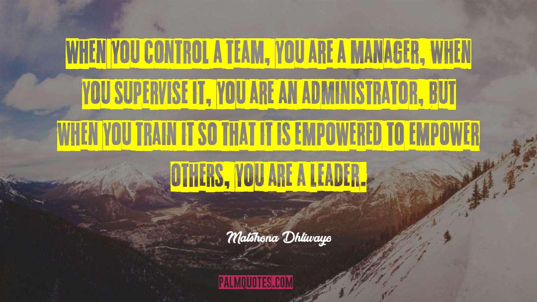 Thanking Team Leader quotes by Matshona Dhliwayo