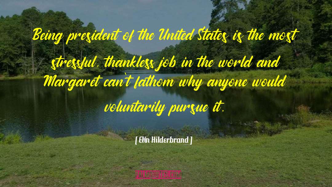 Thankless quotes by Elin Hilderbrand