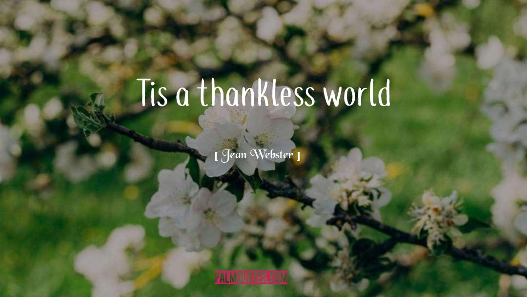 Thankless quotes by Jean Webster