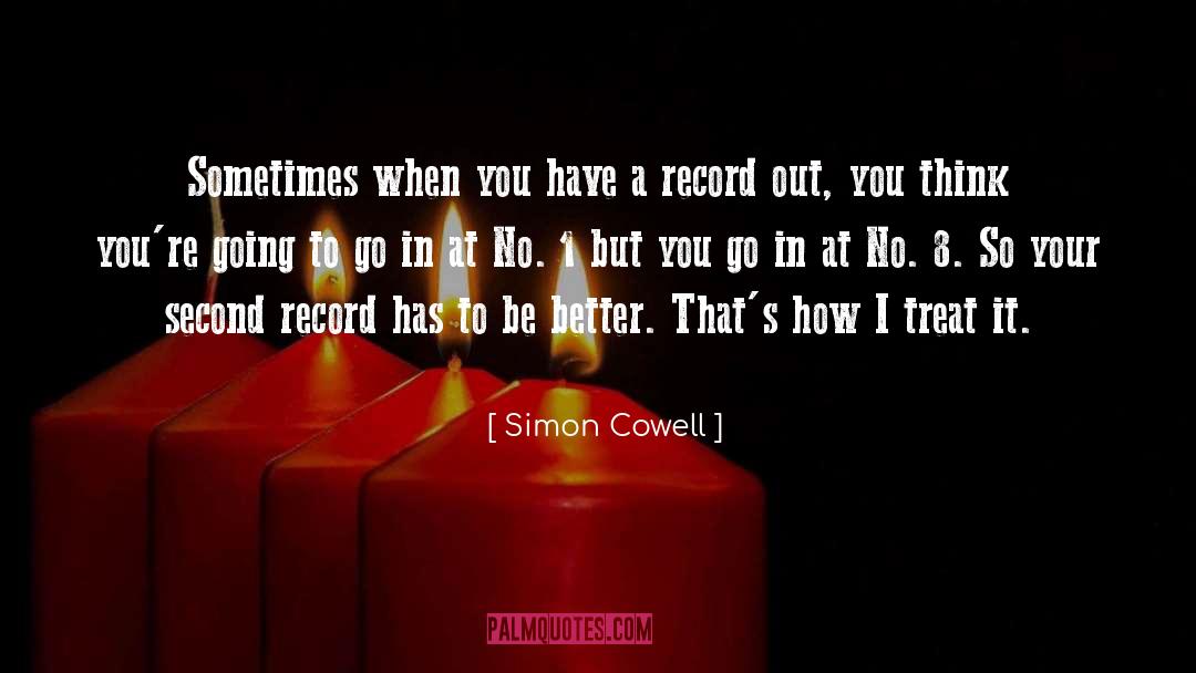 Thanks Be To Go quotes by Simon Cowell