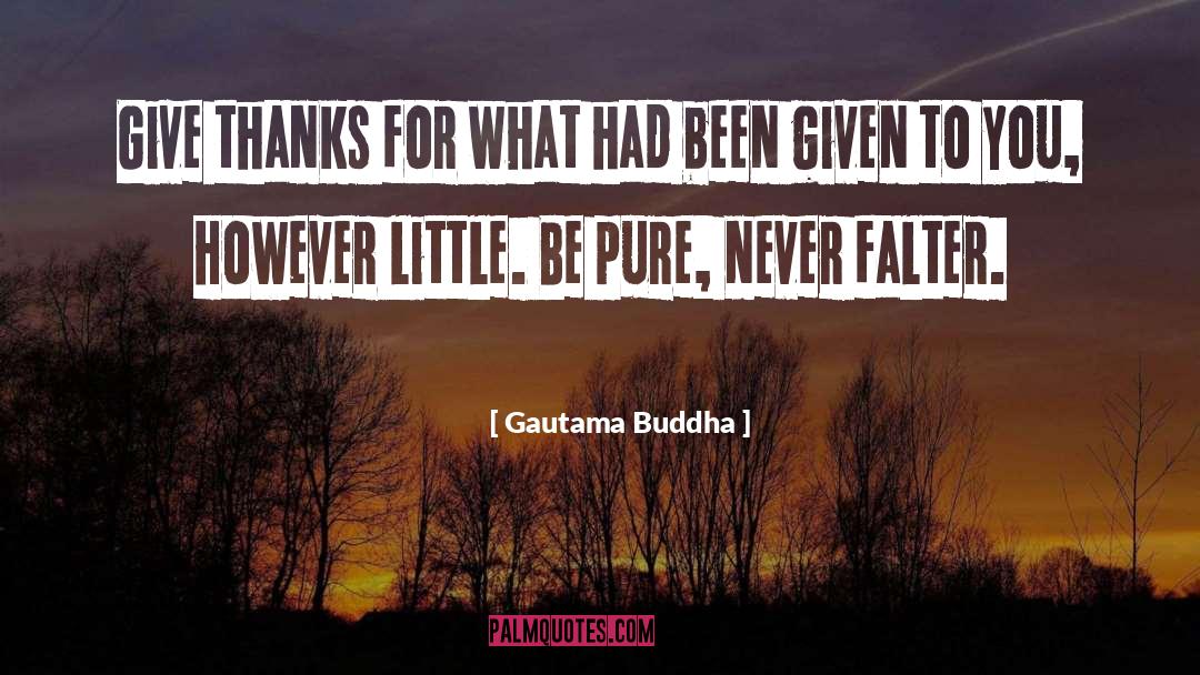 Thanks Giving Day quotes by Gautama Buddha