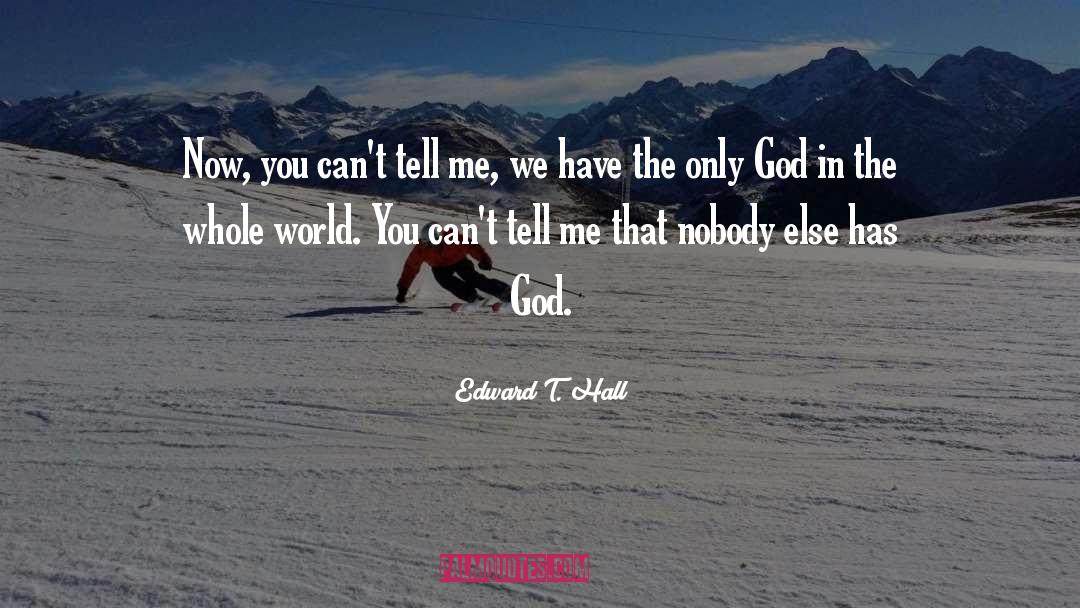 Thanks God quotes by Edward T. Hall