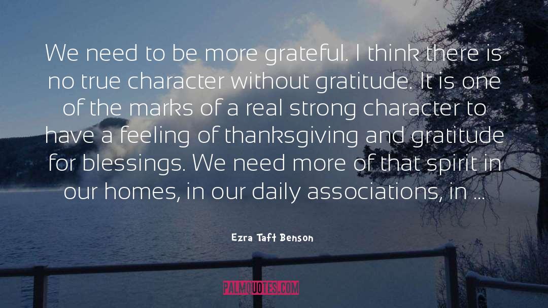 Thanksgiving And Gratitude quotes by Ezra Taft Benson