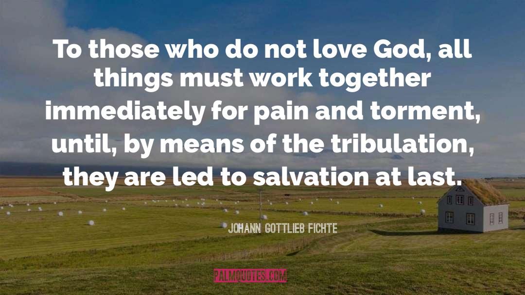 Thanksgiving And Love quotes by Johann Gottlieb Fichte