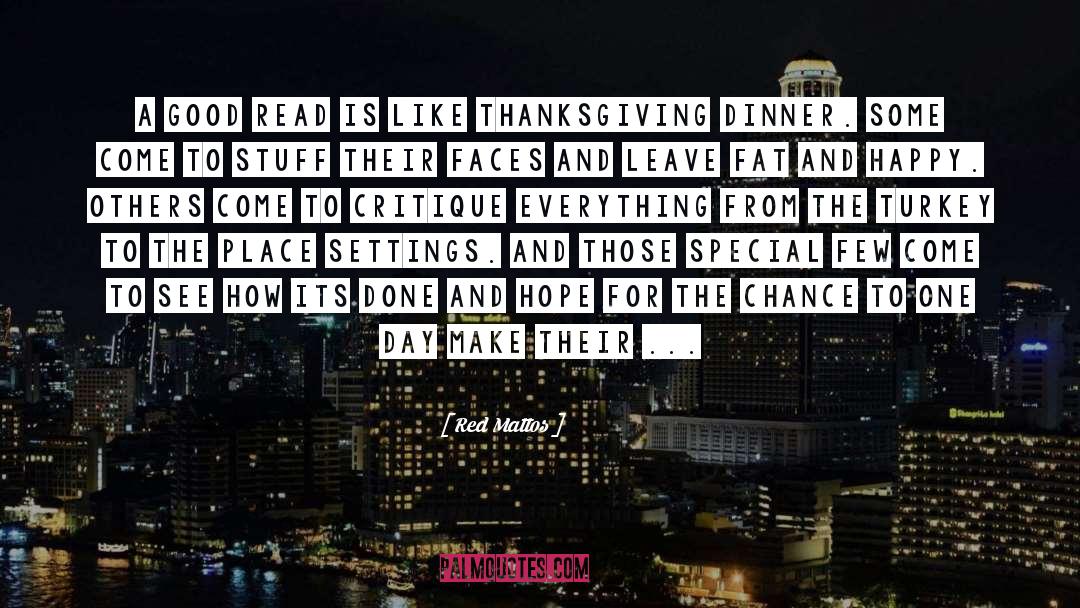 Thanksgiving Dinner quotes by Red Mattos