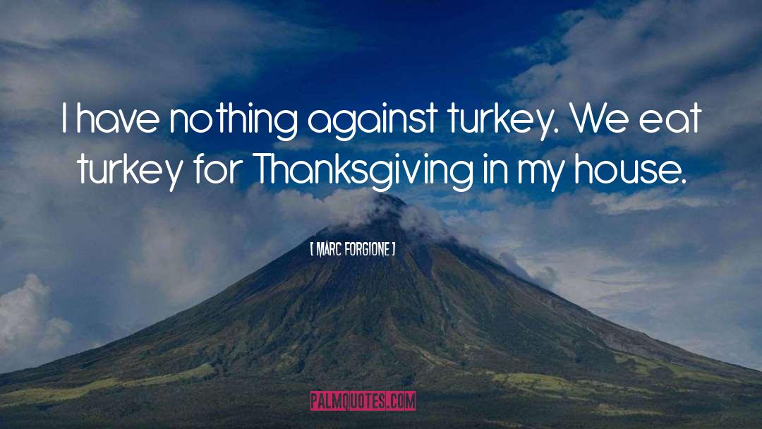 Thanksgiving quotes by Marc Forgione