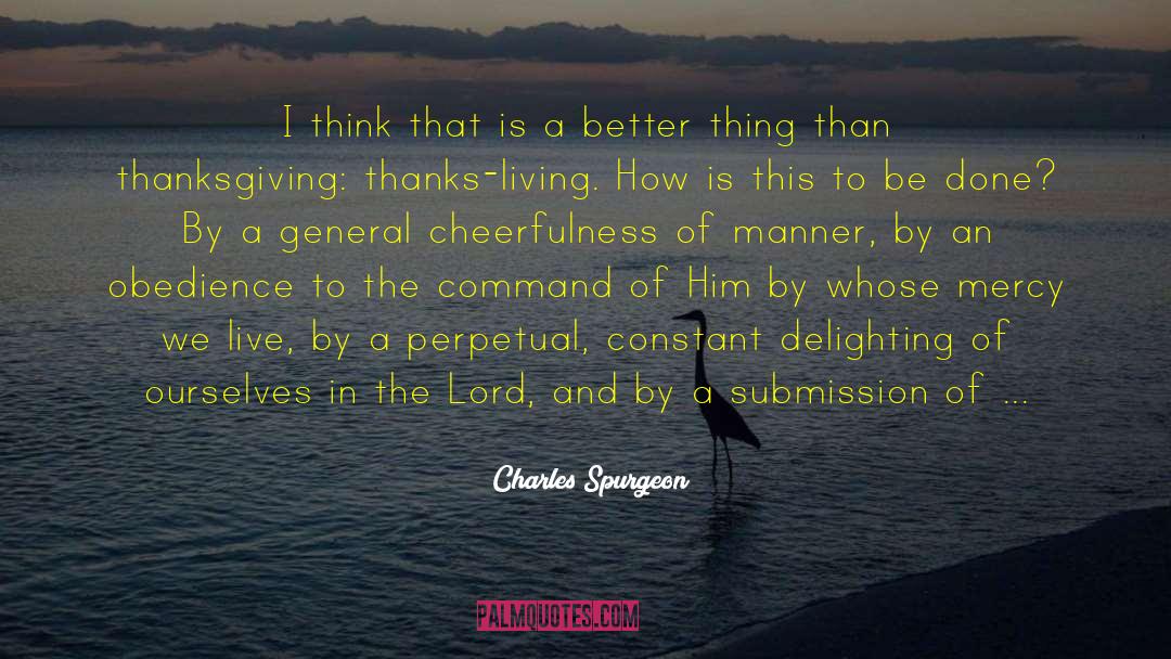 Thanksgiving quotes by Charles Spurgeon