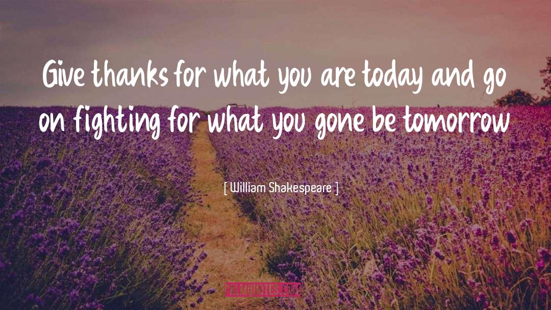 Thanksgiving Thanks quotes by William Shakespeare