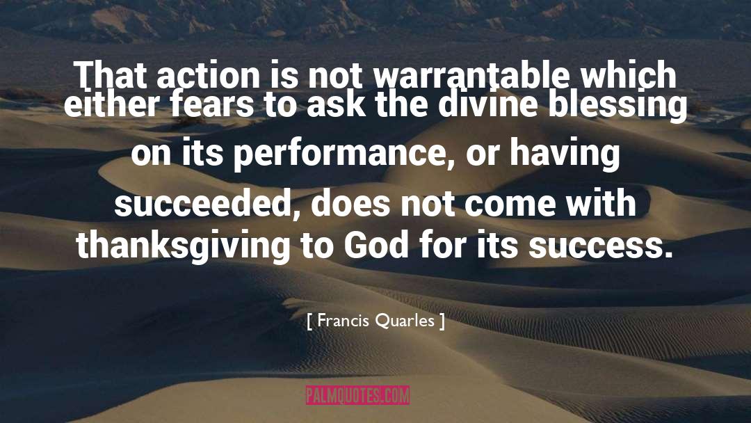 Thanksgiving To God quotes by Francis Quarles