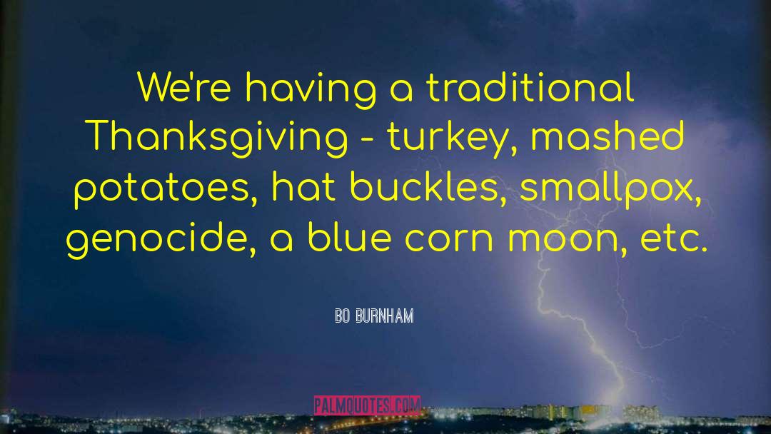 Thanksgiving Turkey quotes by Bo Burnham