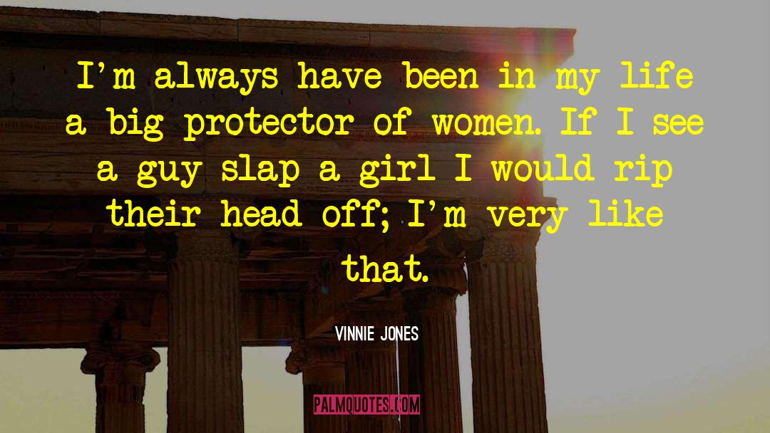 That Girl quotes by Vinnie Jones