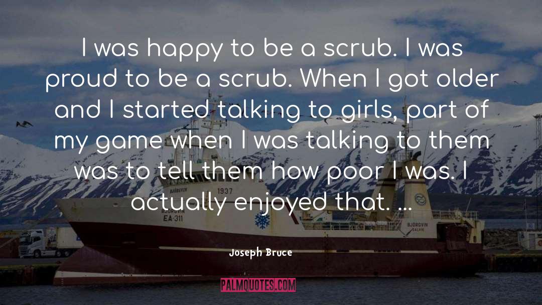 That Girl quotes by Joseph Bruce