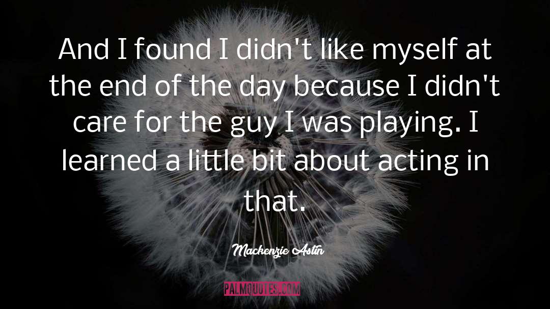 That Guy quotes by Mackenzie Astin